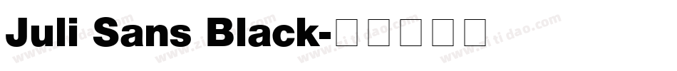 Juli Sans Black字体转换